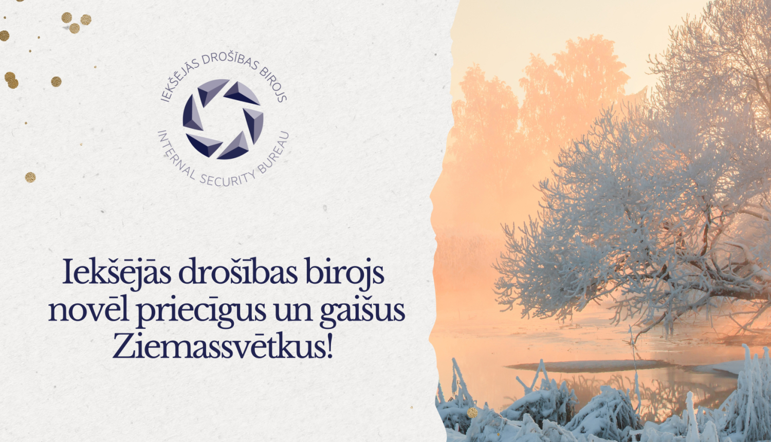 Apsveikuma kartīte ar ziemas attēlu - apsnidzis koks, zeme. Teksts - Iekšējās drošības birojs novēl priecīgus un gaišus Ziemassvētkus!