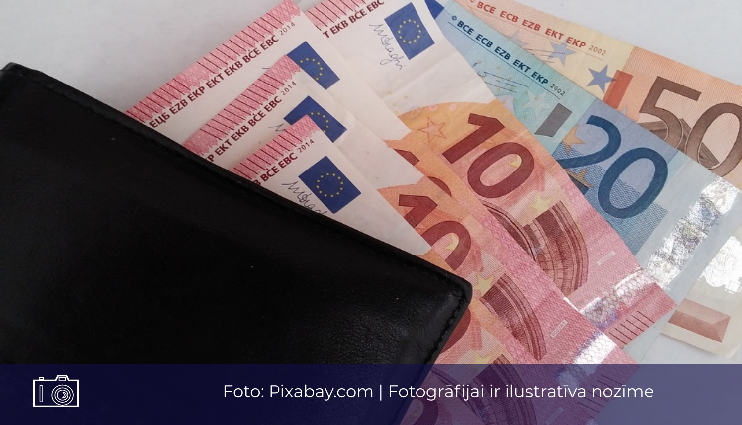 Ilustratīvs attēls ar naudas maku un eiro banknotēm